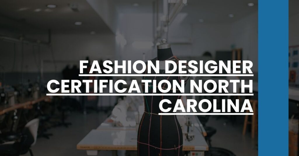 Fashion Designer Certification North Carolina Feature Image