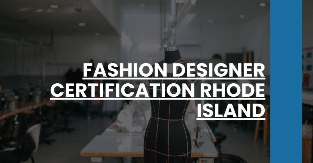 Fashion Designer Certification Rhode Island Feature Image