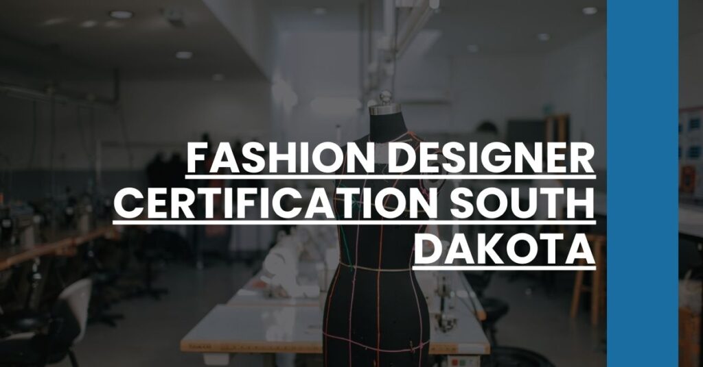 Fashion Designer Certification South Dakota Feature Image