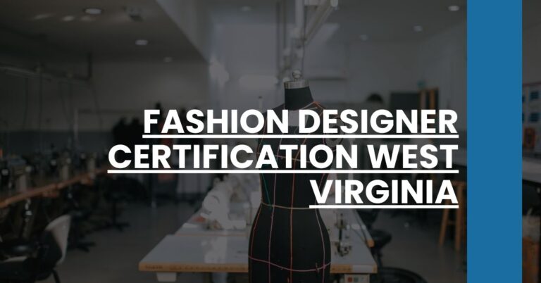 Fashion Designer Certification West Virginia Feature Image